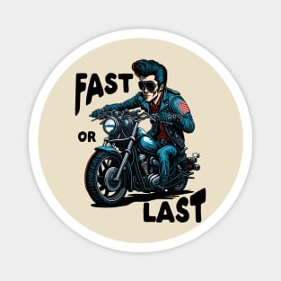 Fast or last motorbike Magnet